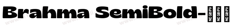 Brahma SemiBold字体转换 Brahma SemiBold字体转换